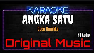 Download lagu Karaoke Angka Satu ( Original Music ) HQ Audio - Caca Handika mp3 Download lagu Karaoke Angka Satu ( Original Music ) HQ Audio - Caca Handika mp3