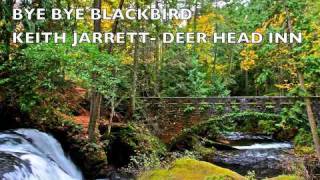 BYE BYE BLACKBIRD   KEITH JARRETT