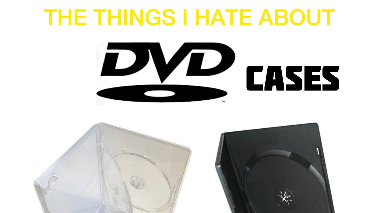 THE THINGS I HATE ABOUT DVD CASES