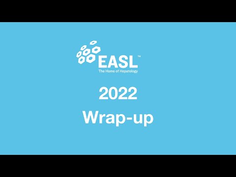 EASL - 2022 Wrap-up