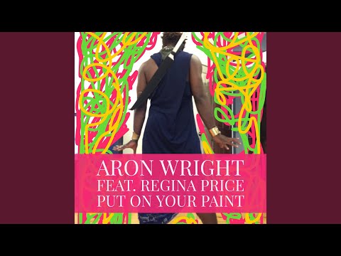 Put on Your Paint (feat. Regina Price)