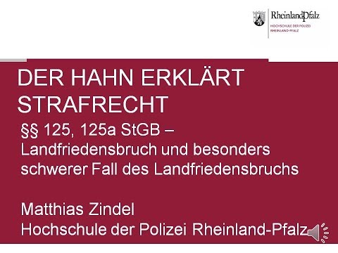 Der Hahn erklärt Strafrecht - §§ 125, 125a StGB (besonders schwerer Fall des) Landfriedensbruch