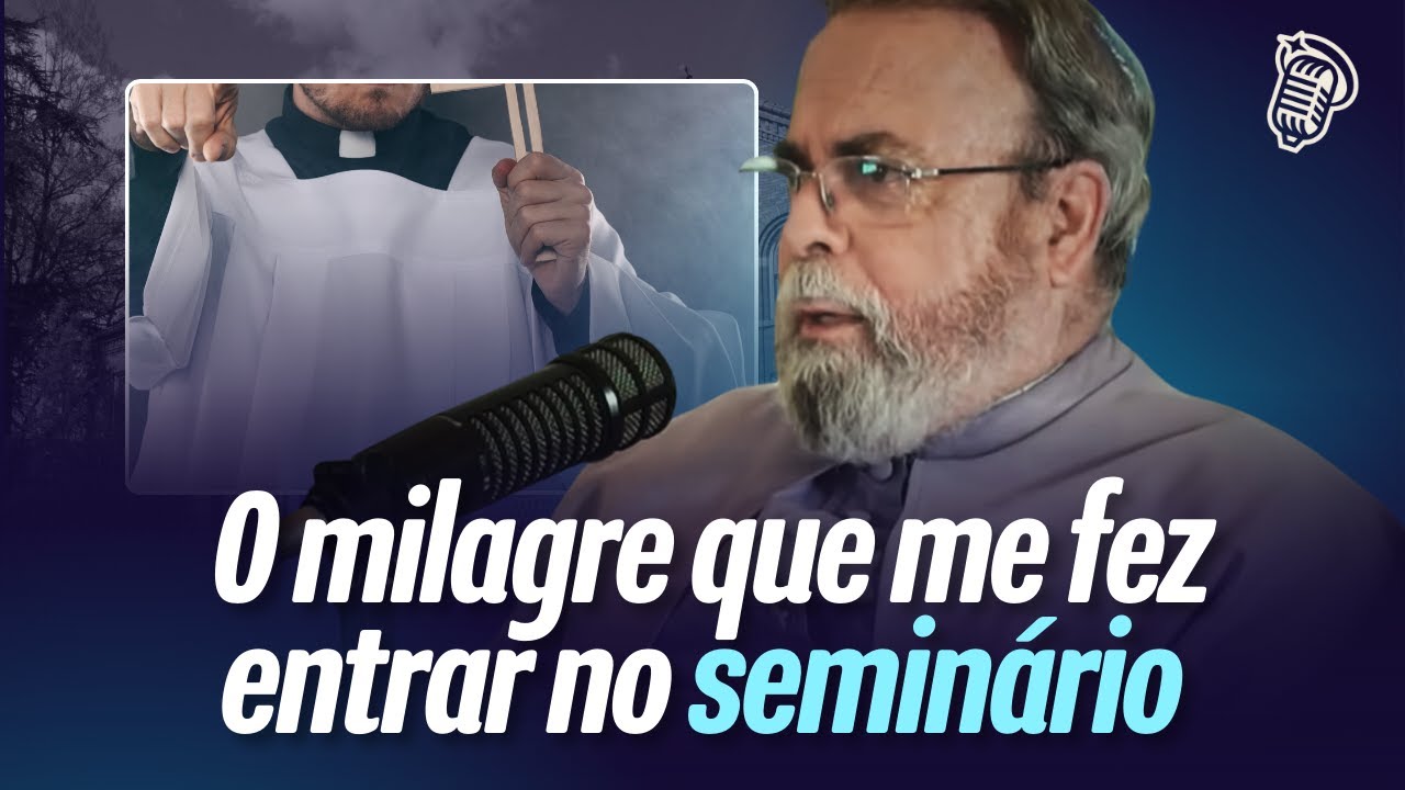 MILAGRE QUE ME FEZ ENTRAR NO SEMINÁRIO | PADRE ANTÔNIO MARIA