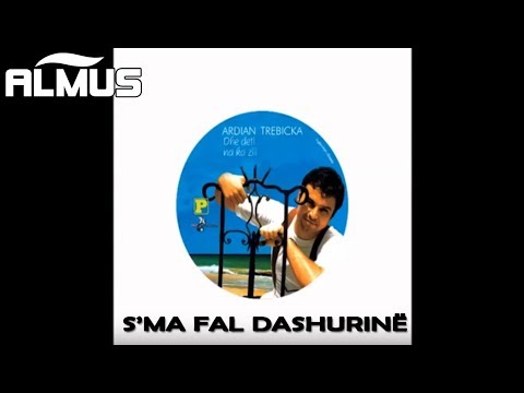 Ardian Trebicka - S'ma fal dashurine (Official Audio)