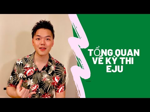 企業経営学科 【日本留学試験編】Tổng quan về kỳ thi EJU (những điểm quan trọng)