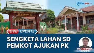 Polemik Sengketa Lahan SDN 62 Kota Bengkulu, Pemkot Kantongi Bukti Baru Ajukan ke Mahkamah Agung
