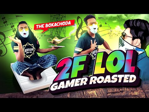 2F LOL Gamer Roasted | Xadikul Gamer