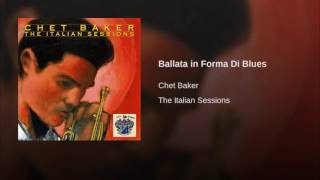 Chet Baker: "Ballata in forma di blues" (A. Tommasi) from "Italian sessions" 1962