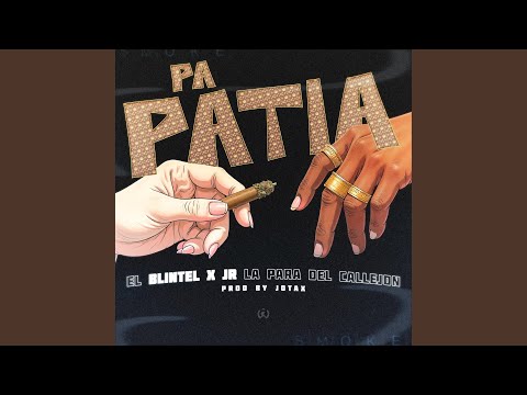 Pa patia (feat. El Blintel & Jr)