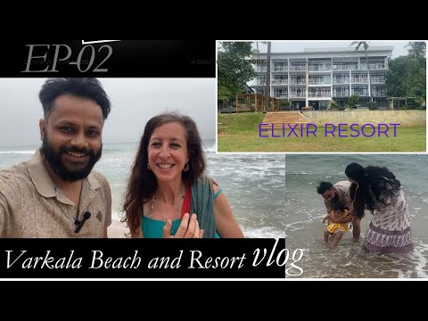 Varkala Beach Kerala EP 02 | Elixir Cliff Resort Review | Varkala Travel Guide | South Cliff resort