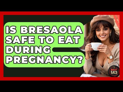 Is Bresaola Safe To Eat During Pregnancy? - Best Eats Worldwide