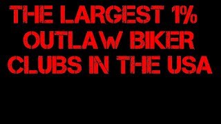 The Top 9 Largest 1% Outlaw Motorcycle Clubs (Biker Gangs) In The USA