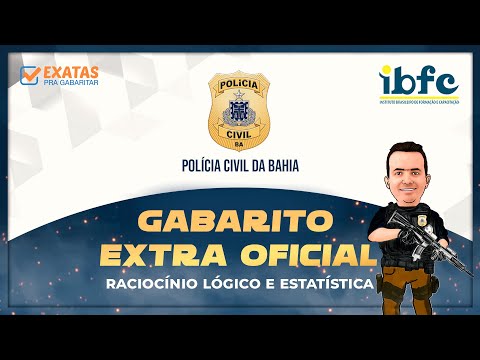 PC BA 2022 | GABARITO EXTRAOFICIAL - R. LÓGICO e ESTATÍSTICA | Escrivão, Investigador e Delegado