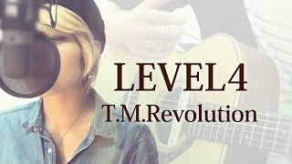 【156】  LEVEL4 / T.M.Revolution (Full&amp;歌詞付き)