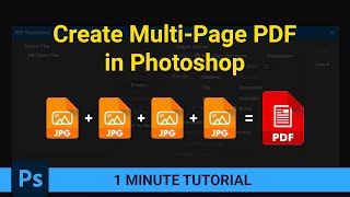 Create a Multi-Page PDF in Photoshop | 1 Minute Tutorial