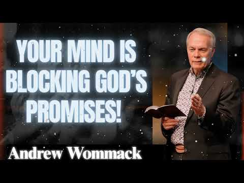POWERFUL SERMON: Your Mind Is Blocking God’s Promises! 🕊️ Andrew Wommack