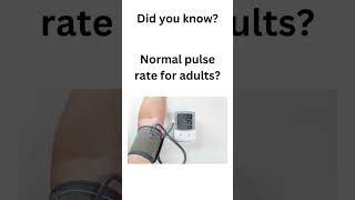 Did you know? Normal pulse rate for adults