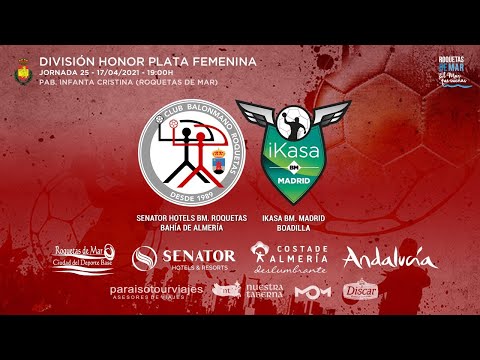 DHPF J25 - Senator Hotels BM. Roquetas Bahía Almería vs Ikasa BM. Madrid Boadilla