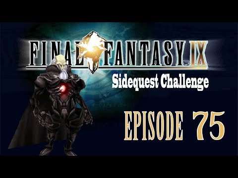 FFIX Sidequest Challenge - Episode 75 "No more Garland"