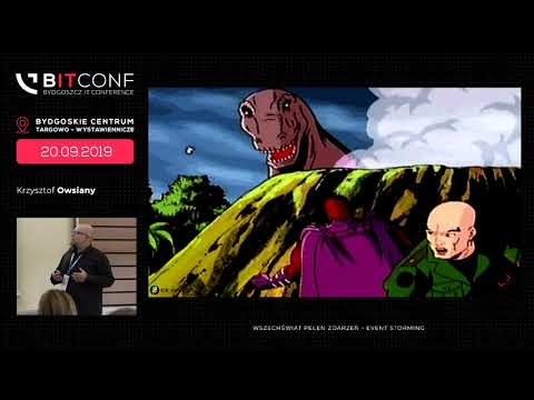 bITconf 2019 - [Krzysztof Owsiany] Wszechświat pełen zdarzeń - Event Storming?