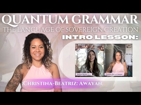 QUANTUM GRAMMAR: THE LAW & LANGUAGE PORTAL TO A SOVEREIGN EXISTENCE