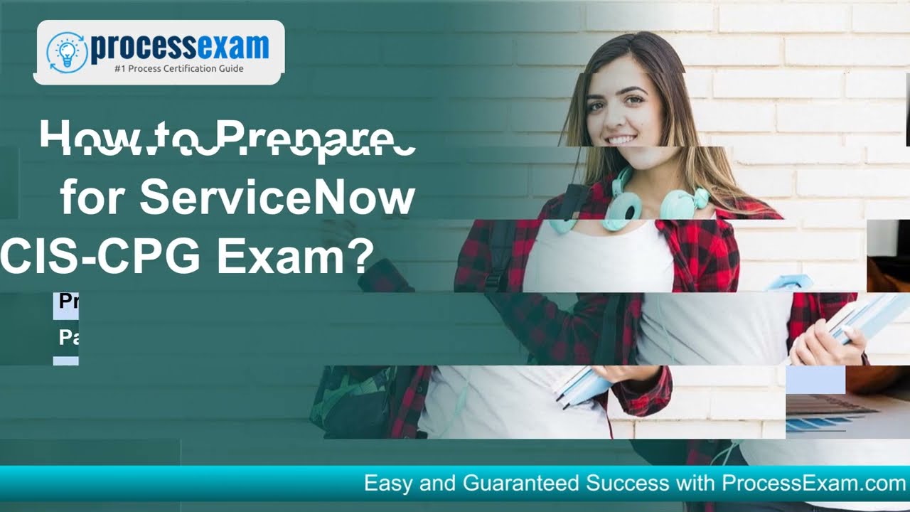 ServiceNow CIS-CPG Exam | How to Pass