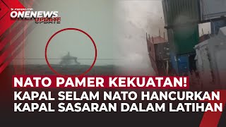 Download lagu Latihan Perang Tegang! Kapal Selam NATO Hancurkan Kapal Sasaran  | OneNews Update mp3
