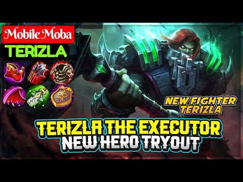 Terizla The Executor, New Hero Tryout [ Mobile Moba Terizla ] Mobile Legends Video