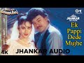 90 S HitJhankar Ek Pappi Dede Mujhe Jhankar Aaj Ka Goonda Raaj Sadhana Sargam Abhijeet