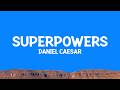 DanielCaesar Superpowers Lyrics