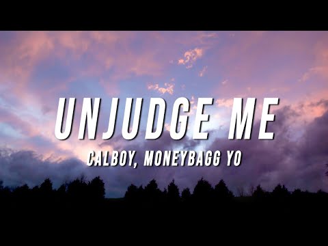 Calboy - Unjudge Me (Lyrics) ft. Moneybagg Yo