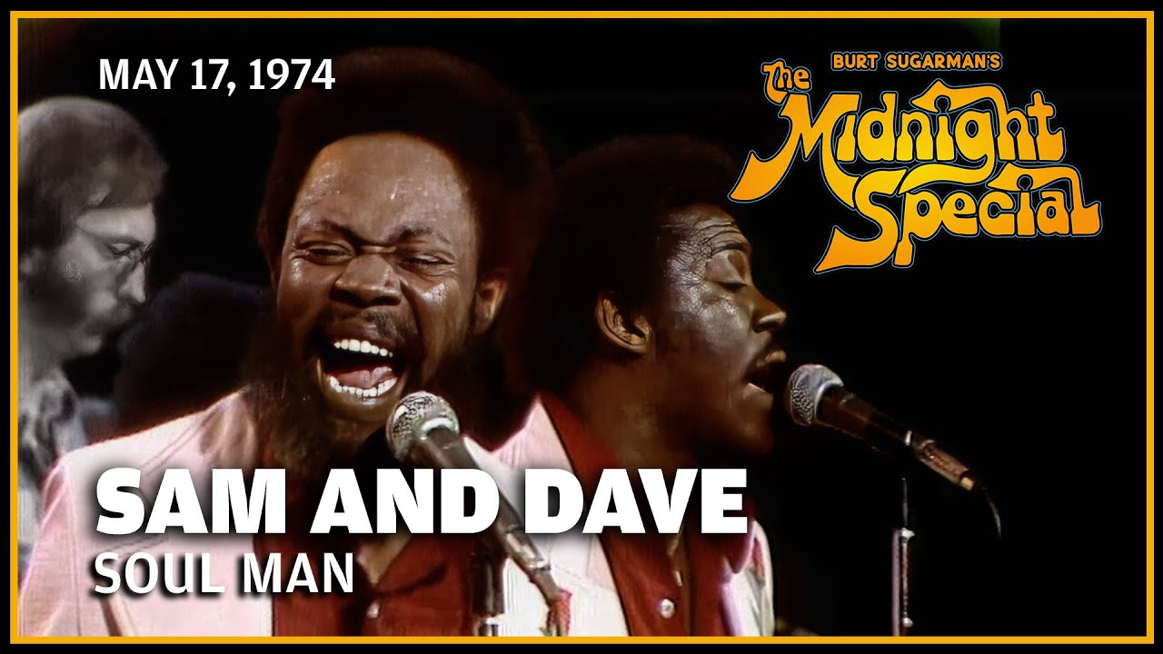 Soul Man - Sam & Dave | The Midnight Special - YouTube