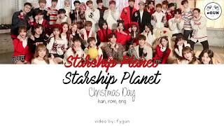 STARSHIP PLANET 2017 (스타쉽플래닛) -  크리스마스데이 (Christmas Day) [Han|Rom|Eng]