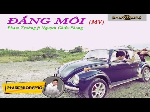 Đắng Môi - Phạm Trưởng ft  Nguyên Chấn Phong - MV