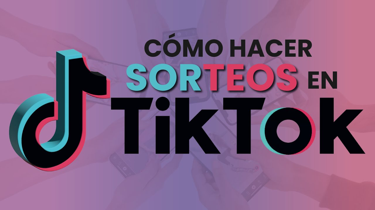 Video tutorial: Crea tu sorteo en TikTok