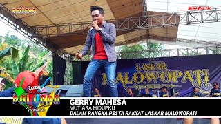 Download lagu MUTIARA HIDUPKU - GERRY MAHESA - NEW PALLAPA 2018 - LIVE LASKAR MALOWOPATI - BALEADI SUKOLILO PATI mp3