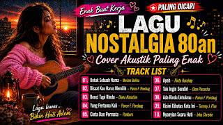 Download lagu Lagu Nostalgia 80an | Cover Akustik Paling Enak mp3
