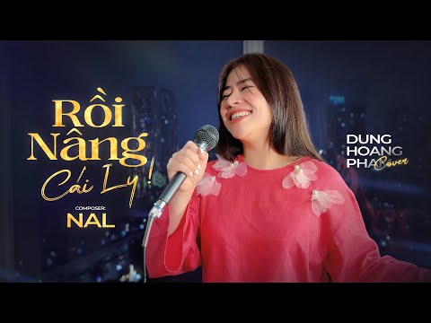 Rồi Nâng Cái Ly - Nal | Dunghoangpham Cover