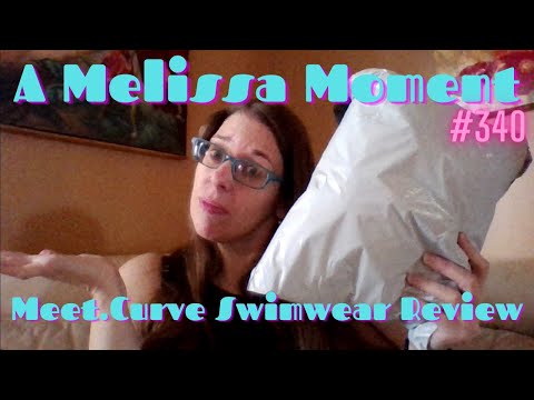 Meet.Curve Swimwear Review - A Melissa Moment Episode #340