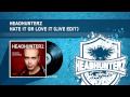 Headhunterz - Hate It Or Love It (Edit) (HQ ...