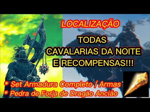 Elden Ring 📌 LOCALIZAÇÃO CAVALARIA DA NOITE (TODAS) E RECOMPENSAS!! ALL Night's Cavalry LOCATIONS