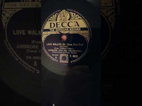 "Love Walked In" - Denny Dennis / Bert Ambrose (1938)