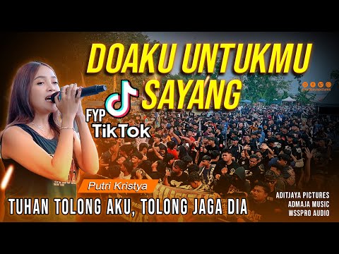 DOAKU UNTUKMU SAYANG ( FYP TIKTOK ) PUTRI KRISTYA | ADMAJA MUSIC - WSSPRO AUDIO ( TUHAN TOLONG AKU )