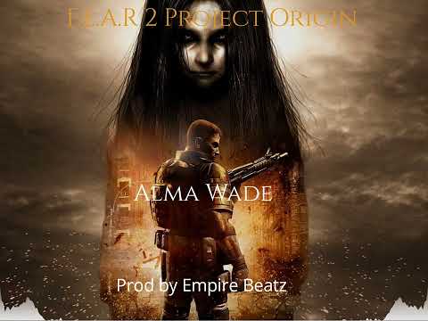 "F.E.A.R 2 Project Origin" - Alma Wade [2022] {Prod by Empire Beatz}
