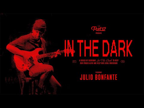 In The Dark with Julio Bonfante