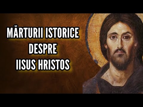 Mărturii istorice despre Iisus Hristos – Istoria Bisericească Universală