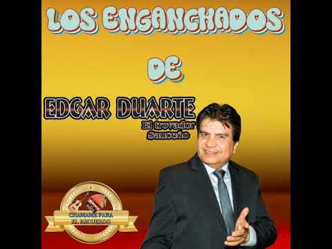 𝑳𝑶𝑺 𝑬𝑵𝑮𝑨𝑵𝑪𝑯𝑨𝑫𝑶𝑺 ( 𝑬𝑫𝑮𝑨𝑹 𝑫𝑼𝑨𝑹𝑻𝑬)