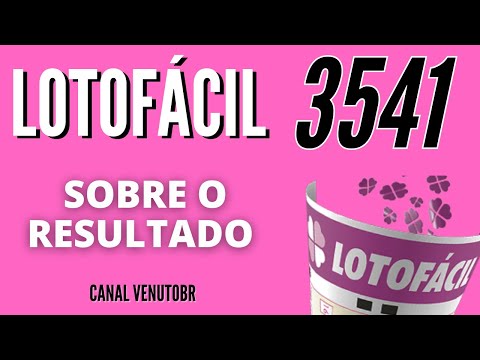 SOBRE O RESULTADO DA LOTOFÁCIL 3541