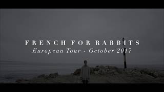 French for Rabbits - Europe Tour 2017