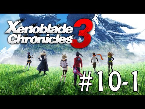 Xenoblade Chronicles 3 // Day 10 Part 1